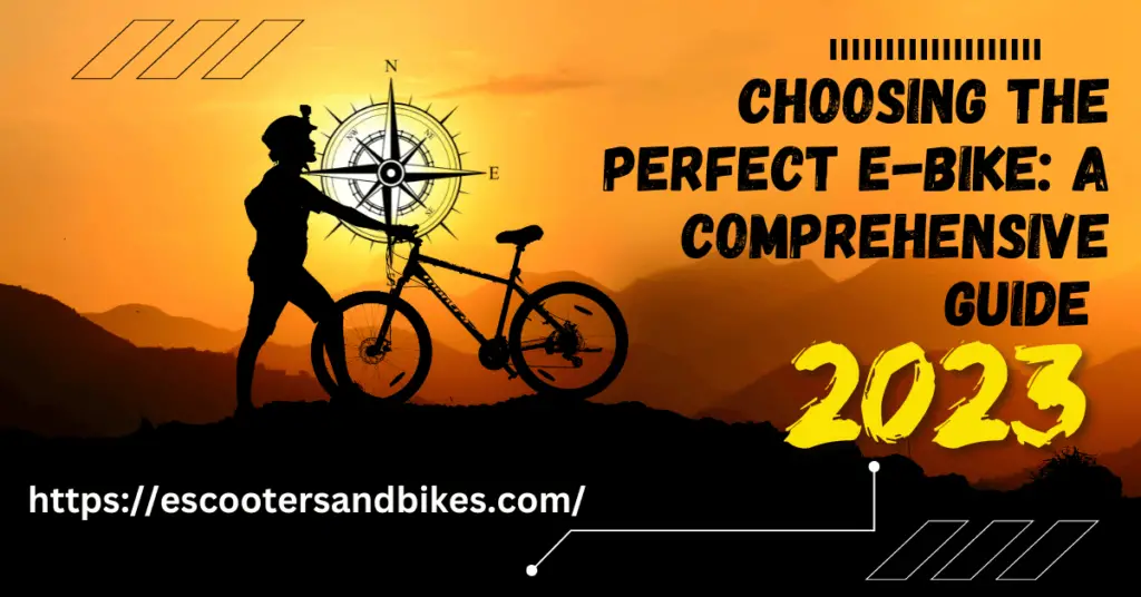 image of a man with his electric bike and text saying "Choosing the Perfect E-Bike in the UK: A Comprehensive Guide 2023" on a black and orange background