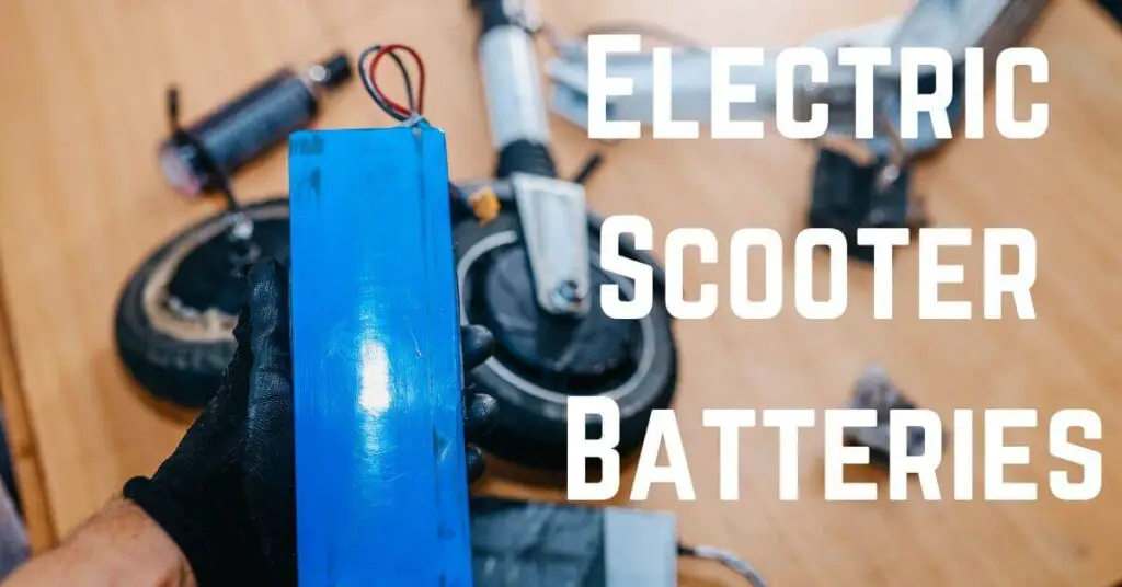 an image of an electric scooter taken apart and an electric scooter battery being help by a man's hand with text saying electric scooter batteries