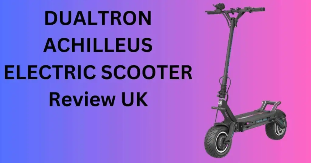 an image of a DUALTRON ACHILLEUS ELECTRIC SCOOTER on a purple background and text saying DUALTRON ACHILLEUS ELECTRIC SCOOTER Review UK