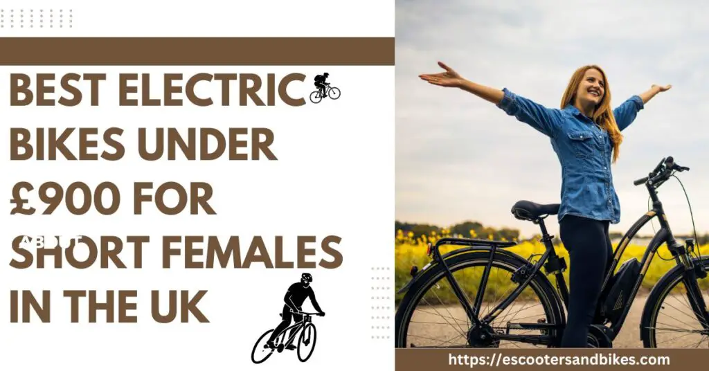 an image of a woman on an electric bike and text saying Best Electric Bikes Under £900 for Short Females in the UK