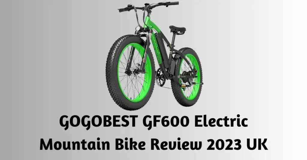 an image of the GOGOBEST GF600 Electric Mountain Bike on a grey background and text saying GOGOBEST GF600 Electric Mountain Bike Review 2023 UK