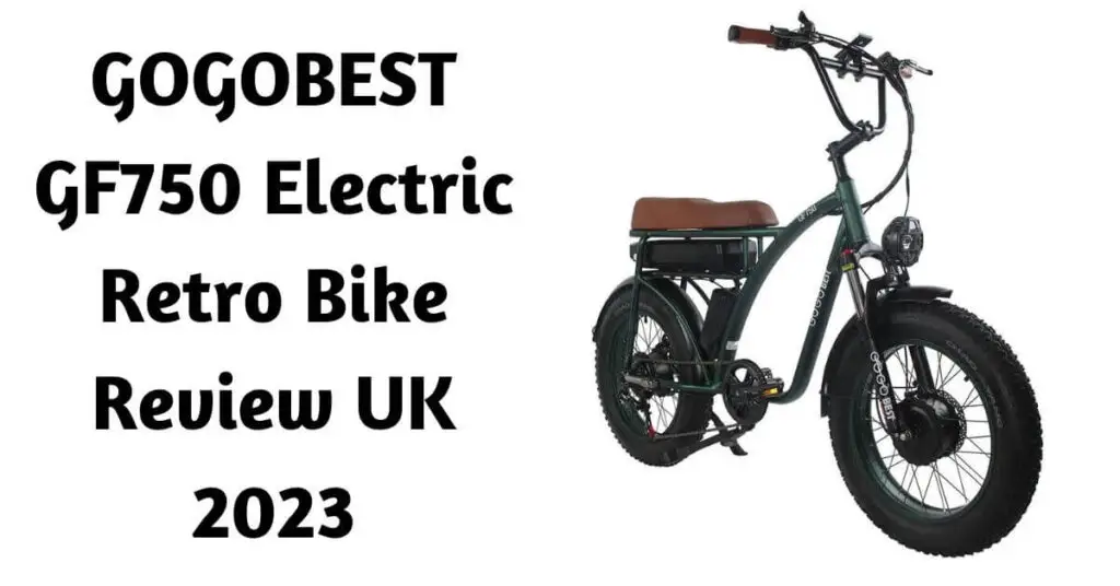 an image of the GOGOBEST GF750 Electric Retro Bike and text saying GOGOBEST GF750 Electric Retro Bike Review UK 2023